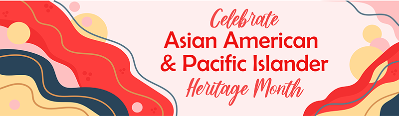 Asian American Pacific Hertitage Month