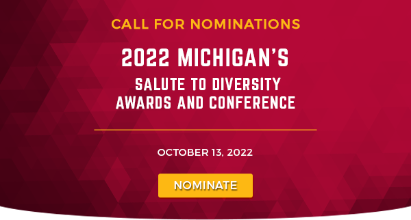 Call for nominations for 2022 Michigan's Salute to Diversity Awards and Conferenc