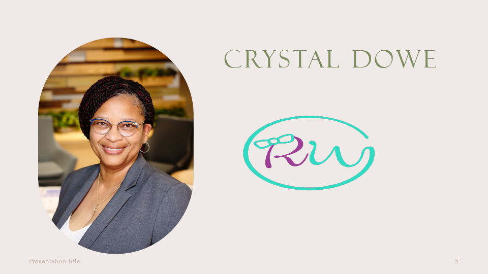 Crystal Dowe | RW